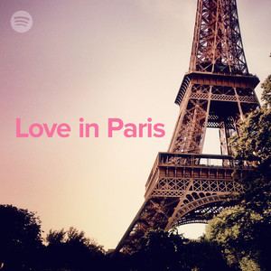 Love in Paris Love In Paris on Spotify