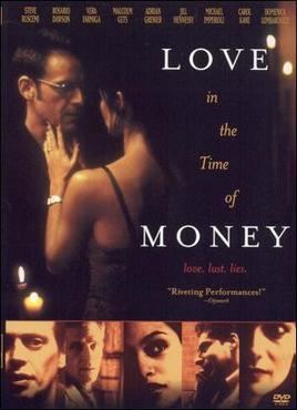 Love in the Time of Money Love in the Time of Money Wikipedia