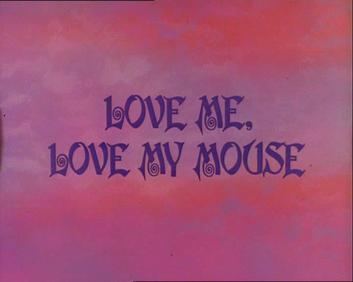 Love Me, Love My Mouse movie poster