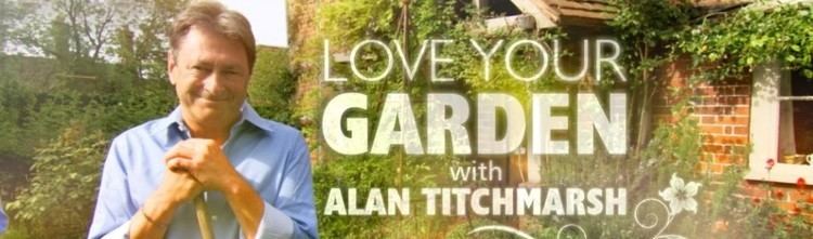 Love Your Garden Love Your Garden All the show content suppliers etc from the ITV1