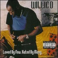 Loved by Few, Hated by Many (Willie D album) httpsuploadwikimediaorgwikipediaen99aLov