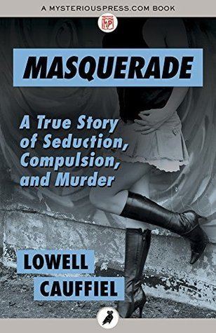 Lowell Cauffiel Masquerade by Lowell Cauffiel