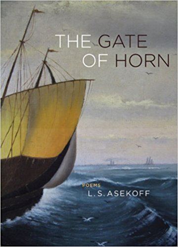 L.S. Asekoff The Gate of Horn Poems LS Asekoff 9780810152120 Amazoncom Books