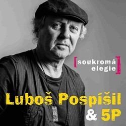 Luboš Pospíšil Lubo Pospil vyd koncem z nov album quotSoukrom elegie
