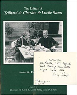 Lucile Swan Amazoncom The Letters of Teilhard De Chardin and Lucile Swan