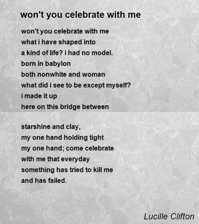 Lucille Clifton WonT You Celebrate With Me Poem by Lucille Clifton Poem Hunter