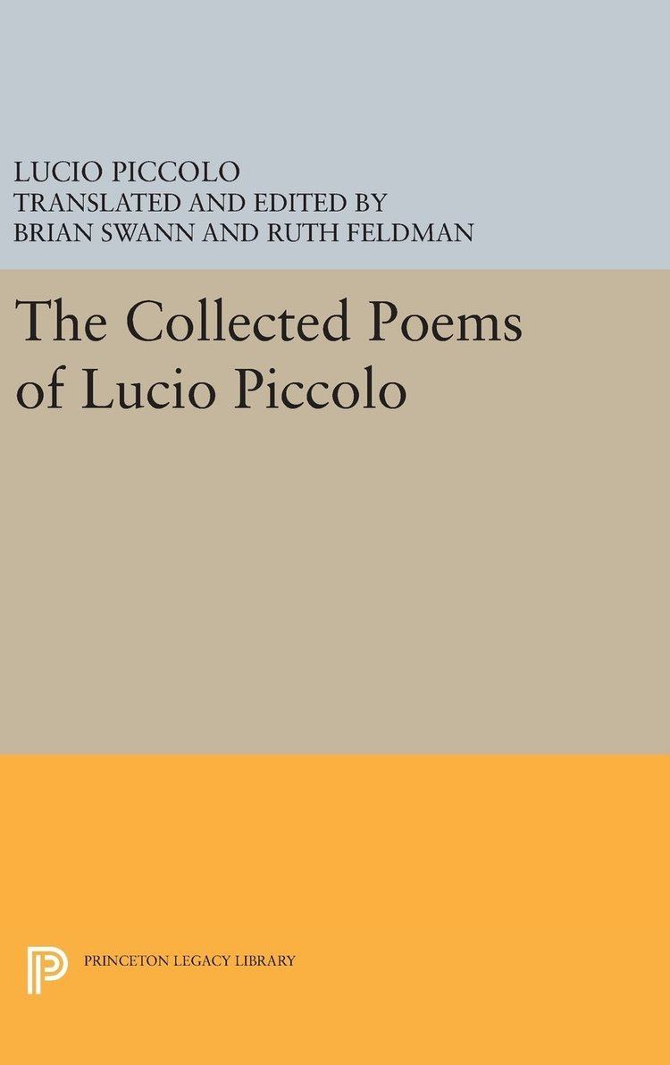 Lucio Piccolo The Collected Poems of Lucio Piccolo Lockert Library of Poetry in