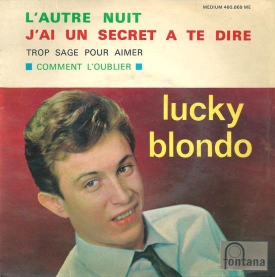 Lucky Blondo 45cat Lucky Blondo L39Autre Nuit Late Last Night Trop Sage