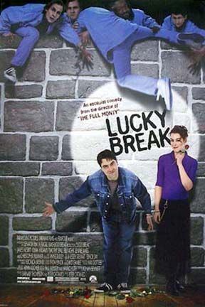 Lucky Break (2001 film) Lucky Break 2001 Find your film movie recommendation movie