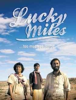 Lucky Miles Lucky Miles Film Review An Official 2007 AFI Fest Selection