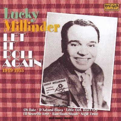 Lucky Millinder Let It Roll Again 19491955 Lucky Millinder Songs