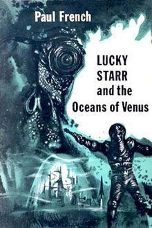Lucky Starr and the Oceans of Venus httpsuploadwikimediaorgwikipediaenthumb7