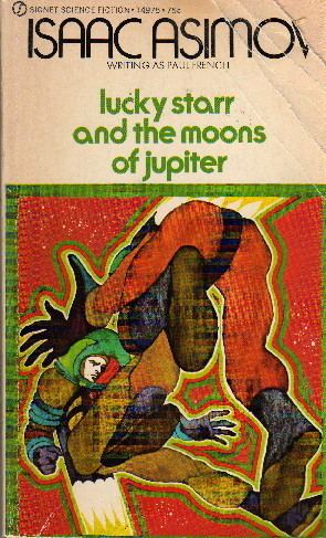 Lucky Starr series Lucky Starr and the Moons of Jupiter