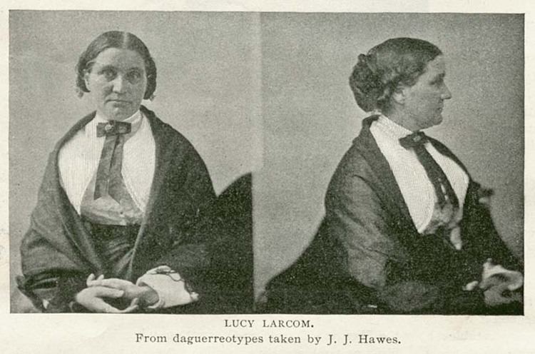Lucy Larcom Lucy Larcom Memoirs of a Mill Girl in Lowell Teenage