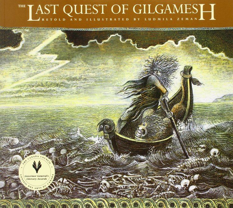 Ludmila Zeman The Last Quest of Gilgamesh The Gilgamesh Trilogy