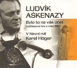 Ludvík Aškenazy Bylo to na v et Audio na CD Ludvk Akenazy KOSMAScz