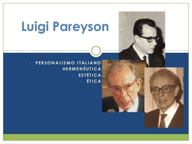 Luigi Pareyson Luigi Pareyson personalismo hermenutca