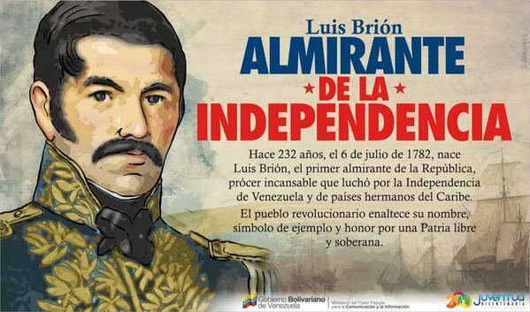 Luis Brión Delcy Rodrguez on Twitter quotEl 6 de julio de 1782 nace Luis Brin