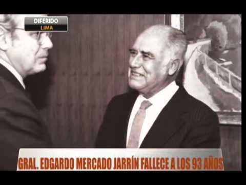 Luis Edgardo Mercado Jarrín GENERAL DE DIVISIN EDGARDO MERCADO JARRIN HASTA SIEMPRE MI