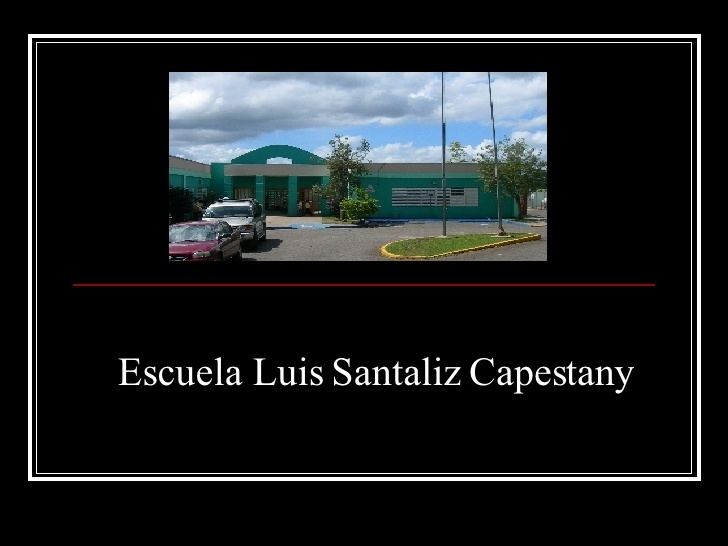 Luis Santaliz Capestany Equipo De Trabajo Escuela Luis Santaliz Capestany