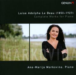 Luise Adolpha Le Beau Luise Adolpha Le Beau Complete Works for Piano AnaMarija