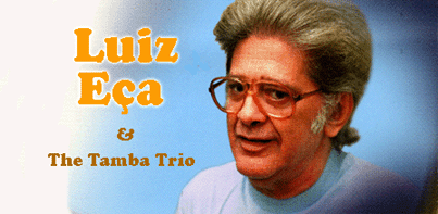 Luiz Eça Luiz Eca amp Tamba Trio discography SlipcueCom Brazilian Music Guide