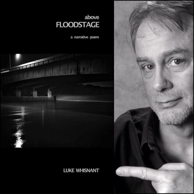 Luke Whisnant Above Floodstage A Narrative Poem by Luke Whisnant Finishing Line