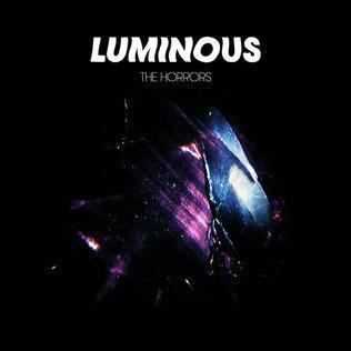 Luminous (The Horrors album) httpsuploadwikimediaorgwikipediaen77bThe