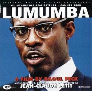 Lumumba (film) JeanClaude PETIT Lumumba Film Music CD Reviews November 2000