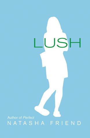 Lush: A Novel imagesgrassetscombooks1328865923l935618jpg