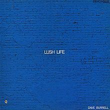 Lush Life (Dave Burrell album) httpsuploadwikimediaorgwikipediaenthumbc