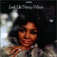 Lush Life (Nancy Wilson album) httpsuploadwikimediaorgwikipediaen115Lus