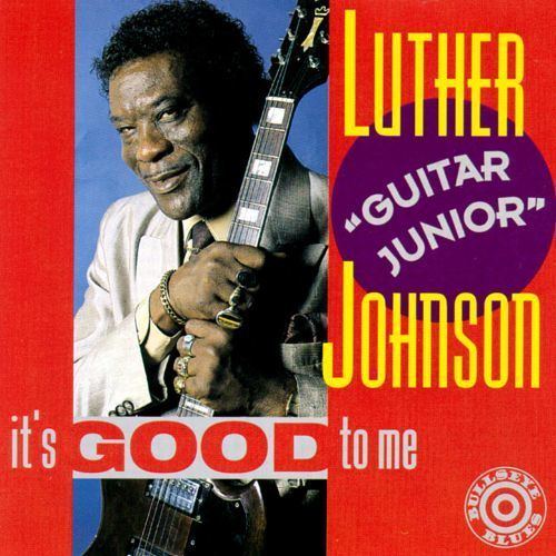 Luther Johnson (Guitar Junior) Luther Guitar Junior Johnson Biography Albums Streaming Links
