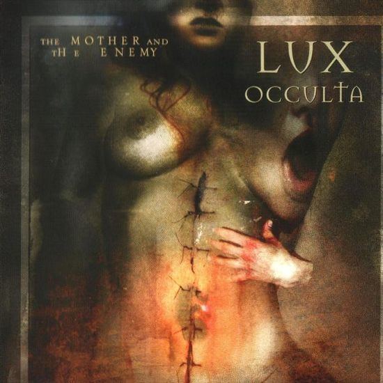 Lux Occulta Lux Occulta The Mother and the Enemy Reviews Encyclopaedia