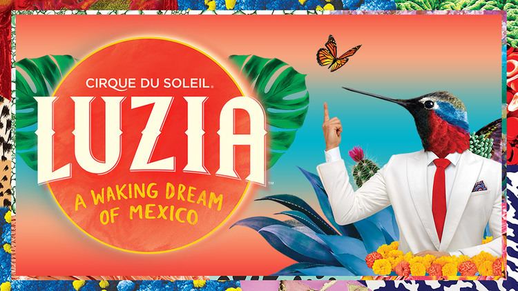 Luzia (Cirque du Soleil) LUZIA Redeem Your Gift Card Cirque du Soleil