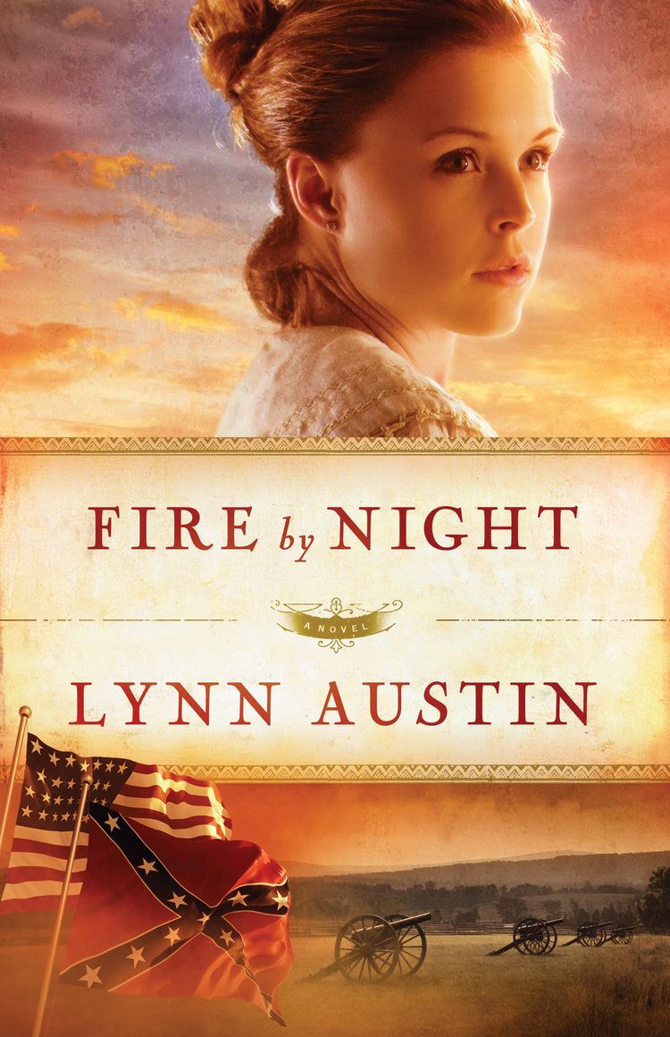 Lynn Austin Fire by Night Lynn Austin