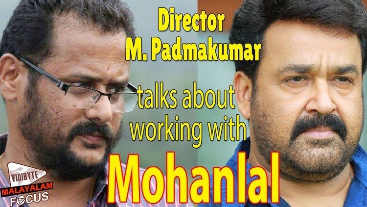 M. Padmakumar Mohanlal is Extraordinary in any Role Kanal Director MPadmakumar