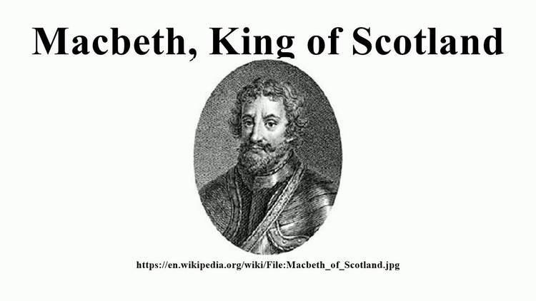 Macbeth, King of Scotland Macbeth King of Scotland YouTube