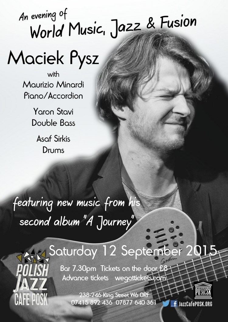 Maciek Pysz Maciek Pysz Jazz Cafe Posk London