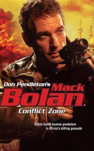 Mack Bolan Mack Bolan Conflict Zone