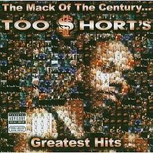 Mack of the Century... Too Short's Greatest Hits httpsuploadwikimediaorgwikipediaenthumbd