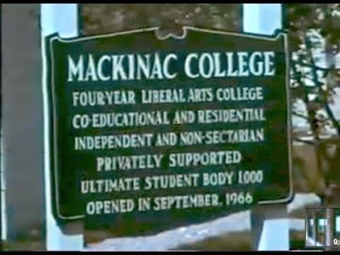 Mackinac College httpsiytimgcomviW7nOEl8BdFMhqdefaultjpg