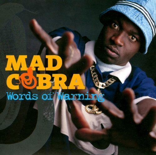 Mad Cobra Words of Warning Mad Cobra Songs Reviews Credits AllMusic
