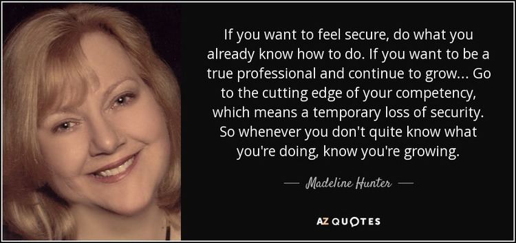Madeline Cheek Hunter TOP 8 QUOTES BY MADELINE HUNTER AZ Quotes