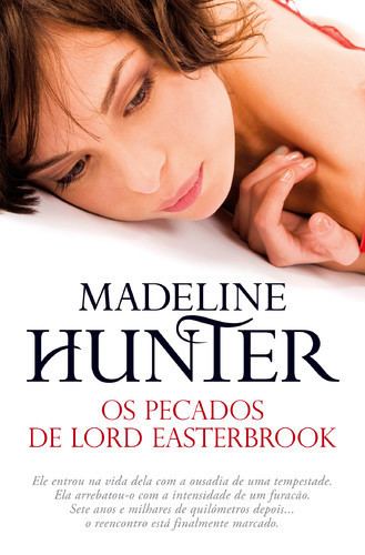 Madeline Hunter OS PECADOS DE LORD EASTERBROOK MADELINE HUNTER
