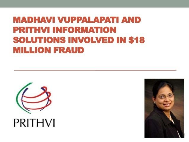Madhavi Vuppalapati Madhavi Vuppalapati and Prithvi Information Solutions Involved in Mil