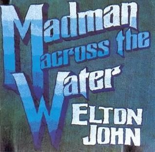 Madman Across the Water httpsuploadwikimediaorgwikipediaendd4Elt