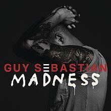 Madness (Guy Sebastian album) httpsuploadwikimediaorgwikipediaenthumb6