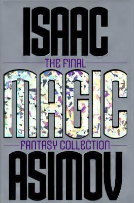 Magic (Asimov book) t2gstaticcomimagesqtbnANd9GcS6FrSQC7gXQrcWhd