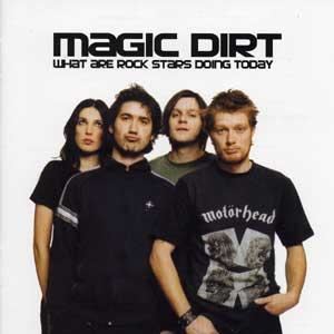Magic Dirt Magic Dirt Discography Magic Dirt band